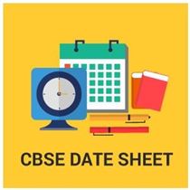 CBSE Board Date Sheet